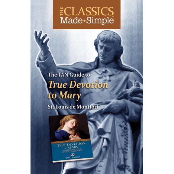 Pre-Owned The Classics Made Simple: True Devotion to Mary, 9780895558664, 0895558661, Paperback,