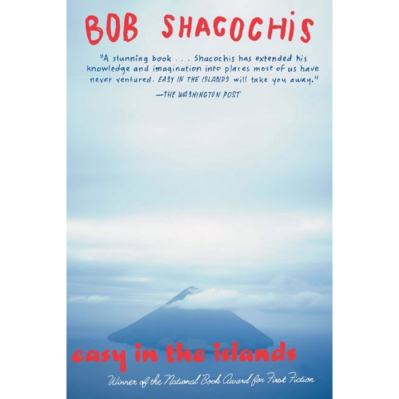 Easy in the Islands (Paperback) by Bob Shacochis