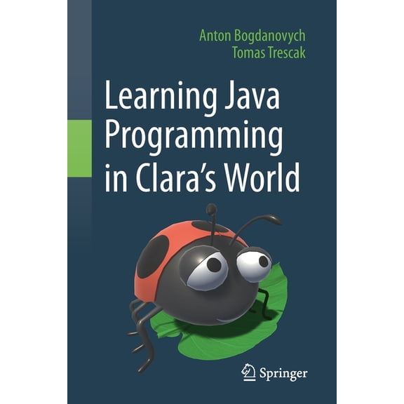 Learning Java Programming in Clara's World, (Paperback)