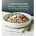 thumbnail image 2 of Sprouted Kitchen Bowl + Spoon, Sara Forte Hardcover, 2 of 3