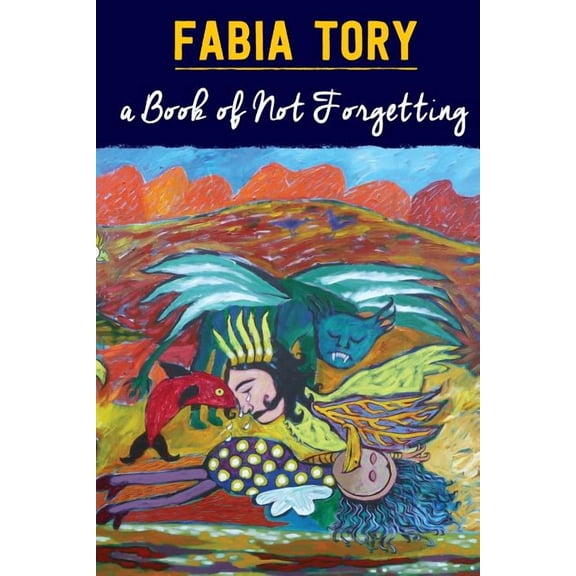 A Book of Not Forgetting, (Paperback)