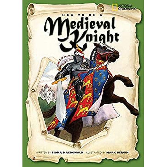 How to Be a Medieval Knight 9781426301346 Used / Pre-owned