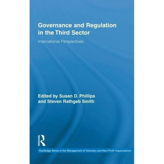 Routledge Studies in the Management of V Governance and Regulation in the Third Sector: International Perspectives, (Hardcover)