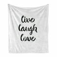 thumbnail image 1 of Live Laugh Love Soft Flannel Fleece Blanket, Inspirational Slogan for Boosting the Motivation of People in Monochrome, Cozy Plush for Indoor and Outdoor Use, 50" x 70", Black White, by Ambesonne, 1 of 6