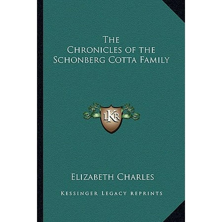 The Chronicles Of The Schonberg Cotta Family Walmart Com