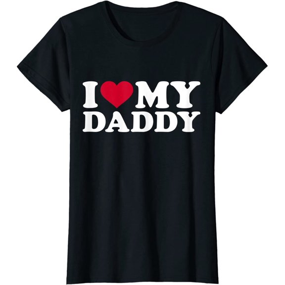 I Love My Daddy T-Shirt