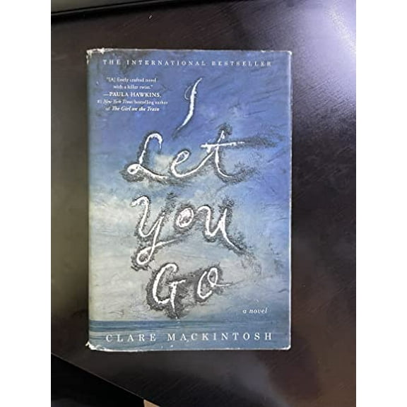 Pre-Owned I Let You Go (Hardcover) 1101987499 9781101987490