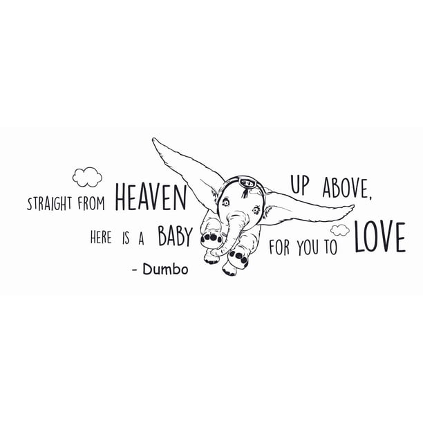 disney dumbo movie wall decal quote diy vinyl flying elephant home decor kids nursery bedroom adhesive sticker art decoration 8 x 20 straight from heaven up above here is a