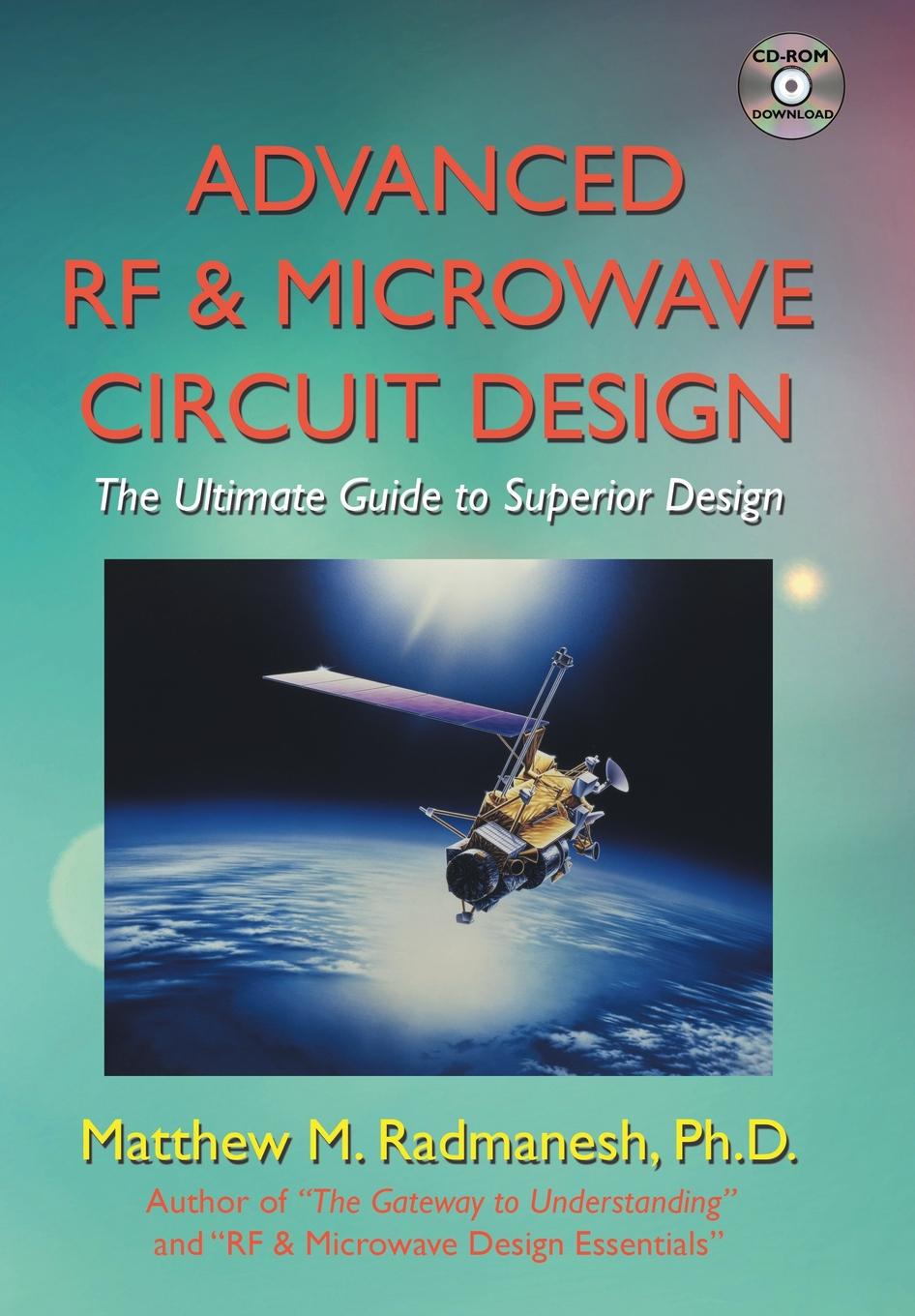 Advanced Rf & Microwave Circuit Design (Updated & Modernized Edition