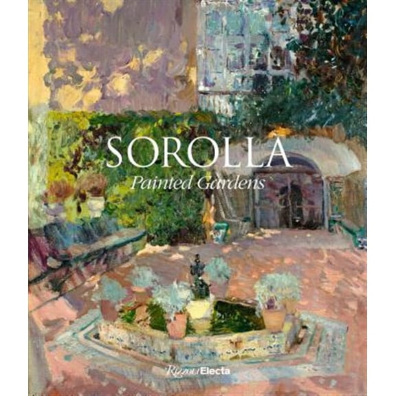 Pre-Owned Sorolla: Painted Gardens, (Hardcover)