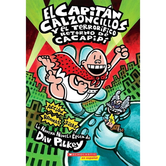 Pre-Owned Capitán Calzoncillos Y El Terrorífico Retorno de Cacapipí (Captain Underpants #9): Volume 9 (Paperback) 0545488702 9780545488709
