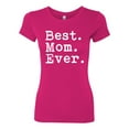 thumbnail image 2 of Wild Bobby, Proud Best Mom Ever, Mother's Day, Women Slim Fit Junior Tee, Raspberry, X-Large, 2 of 3