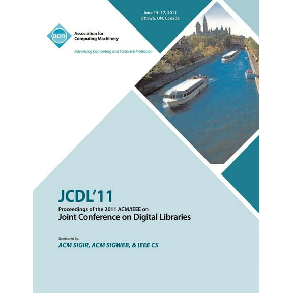 JCDL'11 Proceedings of the 2011 ACM/IEEE on Joint Conference on Digital Libraries (Paperback)