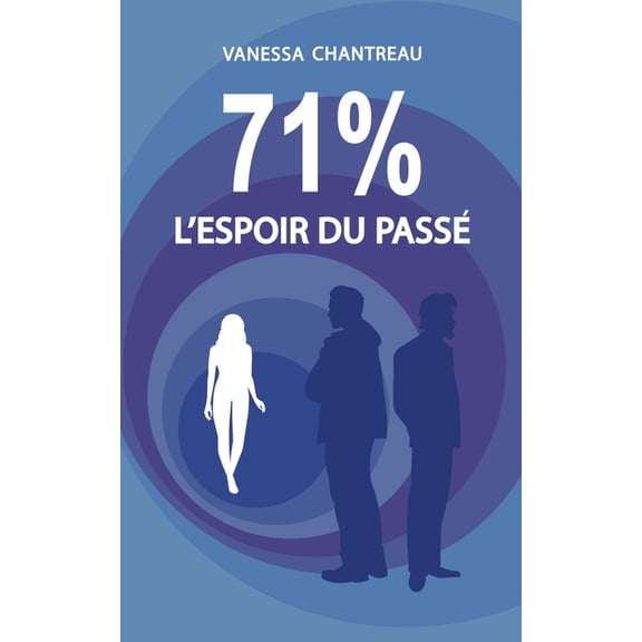 71%: L'espoir du passé, (Paperback)