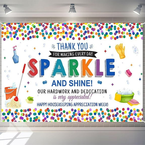 6x4ft Housekeeping Week Appreciation Banner Thank You for Making Every Day Shine Party Backdrop and Wall Decor