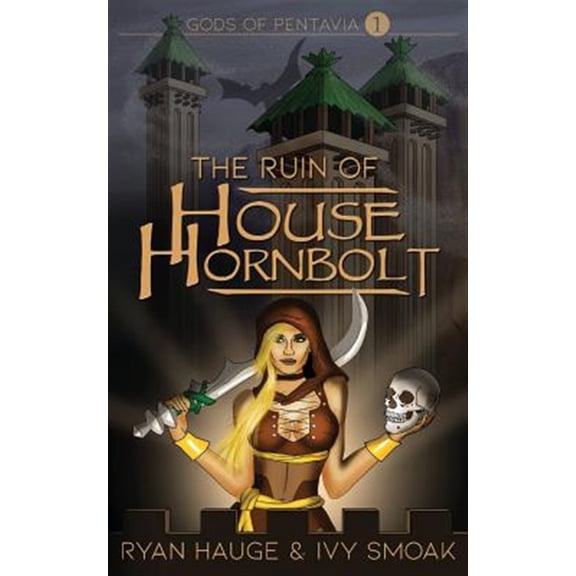 The Ruin of House Hornbolt