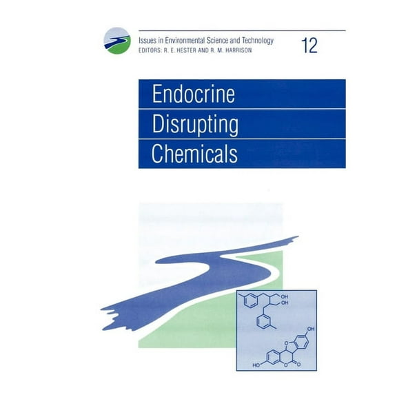 Issues in Environmental Science and Tech Endocrine Disrupting Chemicals, Book 12, (Paperback)