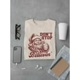 thumbnail image 3 of Don't Stop Believin' Christmas Santa T-shirt Men's, 3 of 3