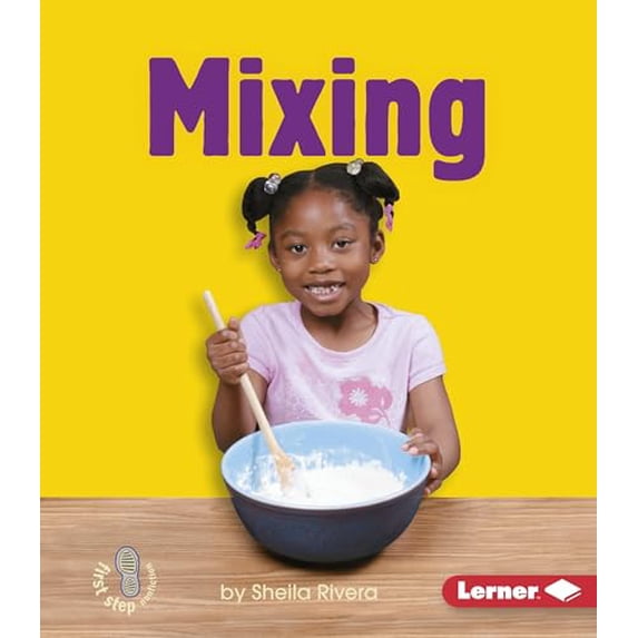 Pre-Owned Mixing (First Step Nonfiction Changing Matter), 9780822564119, 0822564114, Paperback,