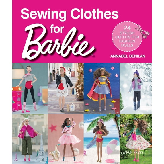 Pre-Owned Sewing Clothes for Barbie: 24 Stylish Outfits for Fashion Dolls, (Paperback)