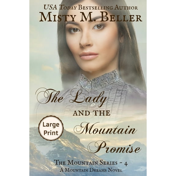 Mountain The Lady and the Mountain Promise, Book 4, (Paperback)