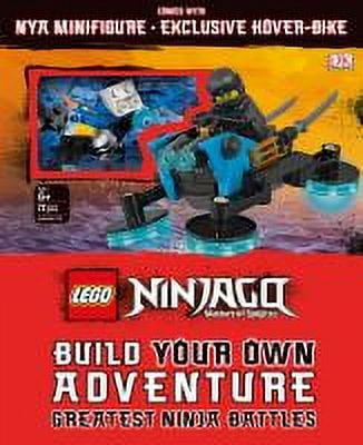 Lego Build Your Own Adventure Lego Ninjago Build Your Own Adventure Greatest Ninja Battles: With Nya Minifigure and Exclusive Hover-Bike Model, (Paperback)