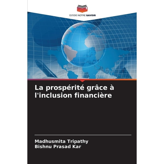 La prospérité grâce à l'inclusion financière, (Paperback)