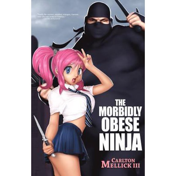 Pre-Owned The Morbidly Obese Ninja (Paperback) 1936383578 9781936383573