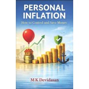 Personal Inflation: How to Control and Save Money, (Paperback)