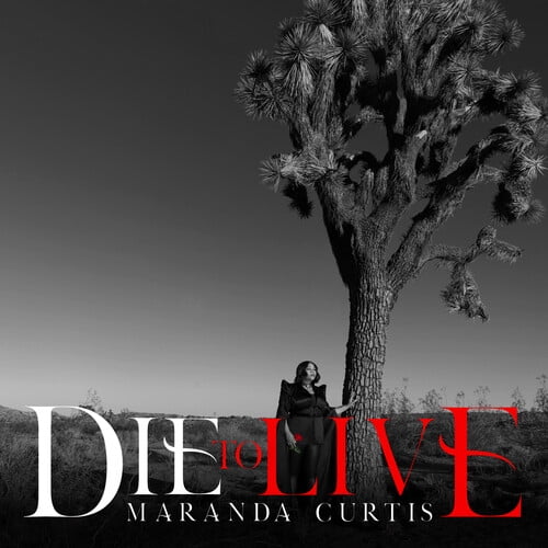 Maranda Curtis - Die To Live - Music & Performance - CD