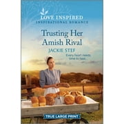 Bird-In-Hand Brides: Trusting Her Amish Rival: An Uplifting Inspirational Romance (Paperback)(Large Print)