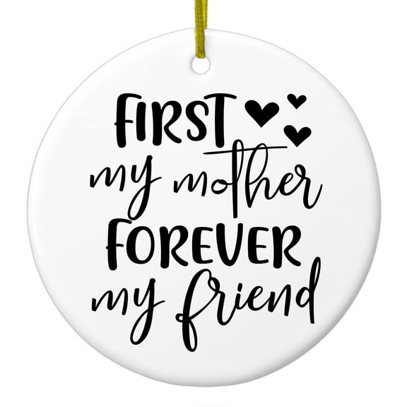 DistinctInk Hanging Ceramic Christmass Tree Ornament with Gold String - Great Gift / Present - 2 3/4 inch diameter - First My Mother, Forever My Friend