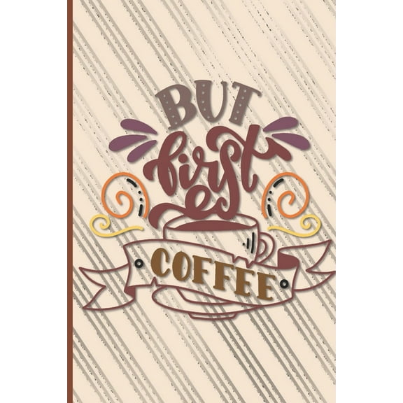 But First Coffee (Paperback)