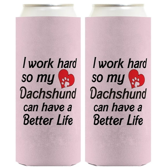 Dog Themed Gifts For Women I Work Hard So My Dachshund Can Have A Better Life Heart Paw Print 2-Pack Ultra Slim Can Thermocoolers