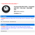 thumbnail image 2 of Accessory Belt Idler Pulley - Compatible with 1991 - 1995, 2001 - 2003 BMW 525i 1992 1993 1994 2002, 2 of 2