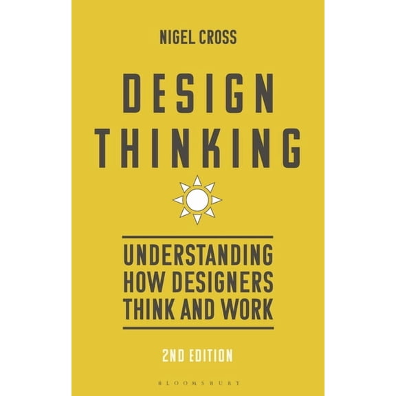 Design Thinking: Understanding How Designers Think and Work (Hardcover)