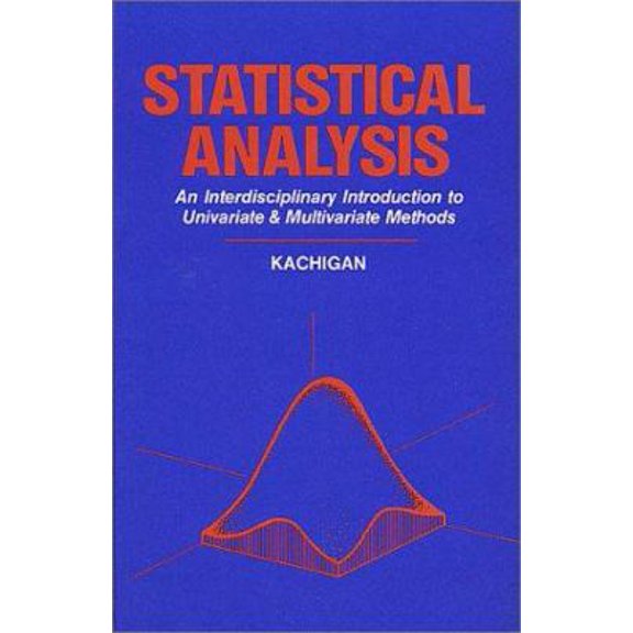 Pre-Owned Statistical Analysis: An Interdisciplinary Introduction to Univariate & Multivariate Methods (Hardcover) 0942154991 9780942154993