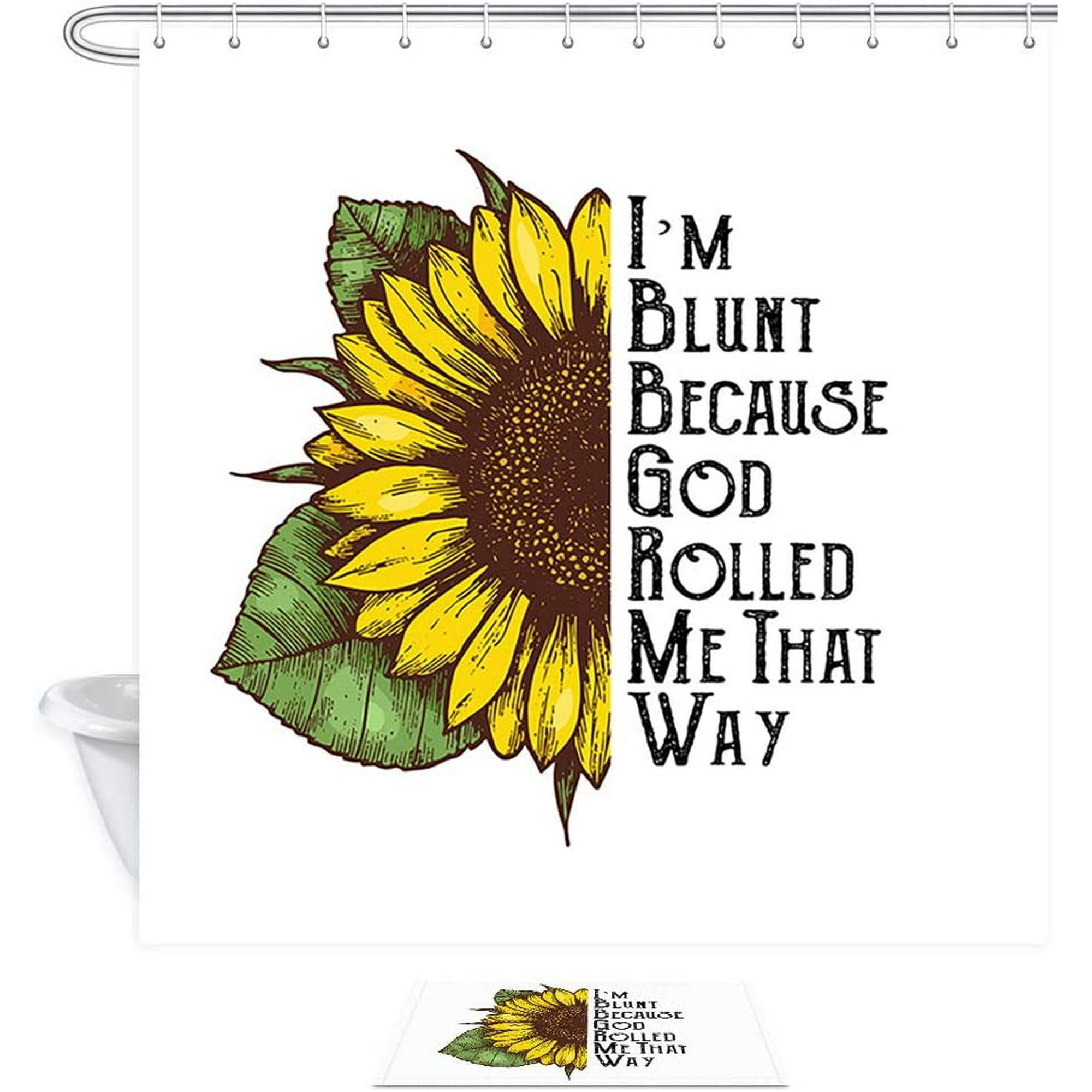 Nature Wild Flower Farm Floral Sunflower Shower Curtain, Sunflower with Funny Quotes I am Blunt Because God Rolled Me in White Shower Curtain Set with Floor Doormat Bath Rugs,69X70in | Walmart Nature Wild Flower Farm Floral Sunflower Shower Curtain, Sunflower with Funny Quotes I am Blunt Because God Rolled Me in White Shower Curtain Set with Floor Doormat Bath Rugs,69X70in | Walmart