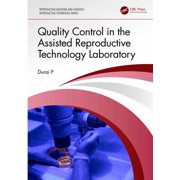 Reproductive Medicine and Assisted Repro Quality Control in the Assisted Reproductive Technology Laboratory, (Paperback)