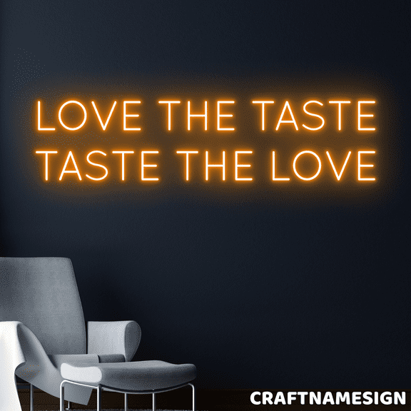 Craftnamesign Love The Taste Neon Sign, Bedroom Wall Art, Wedding Decorations