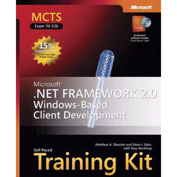 Pre-Owned MCTS Self-Paced Training Kit (Exam 70-526): Microsoft .NET Framework 2.0 Windows-Based Client Development (Paperback) 0735623333 9780735623330