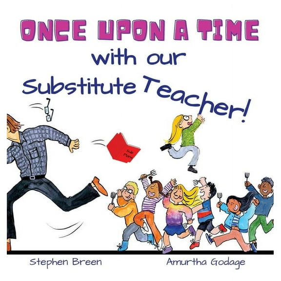 Once upon a time with our Substitute Teacher!, (Hardcover)