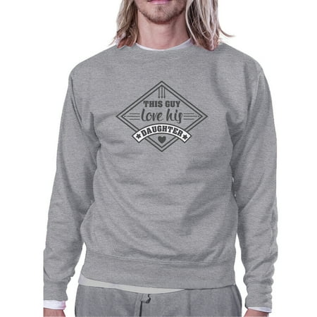 

This Guy Love His Daughter Grey Sweatshirt New Baby Girl Dad Gifts