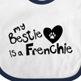 thumbnail image 4 of Inktastic Bestie Frenchie Boys or Girls Baby Bib, 4 of 4