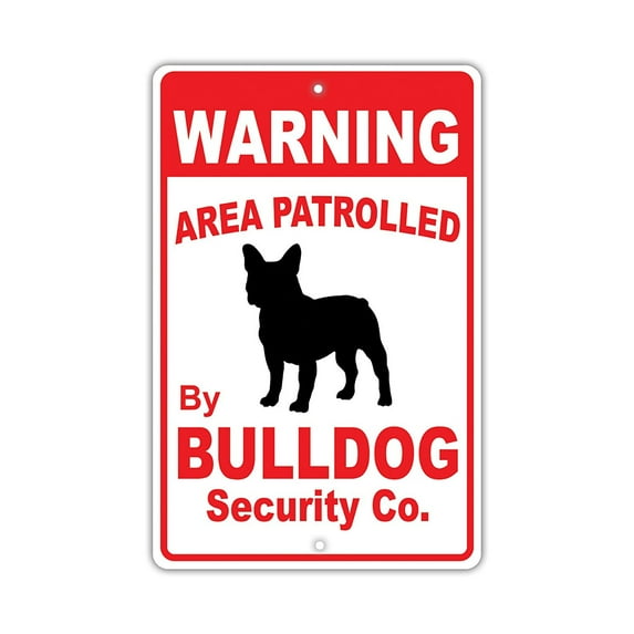 Warning Area Patrolled By Bull Dog Owner Novelty Aluminum 18"x24" Sign