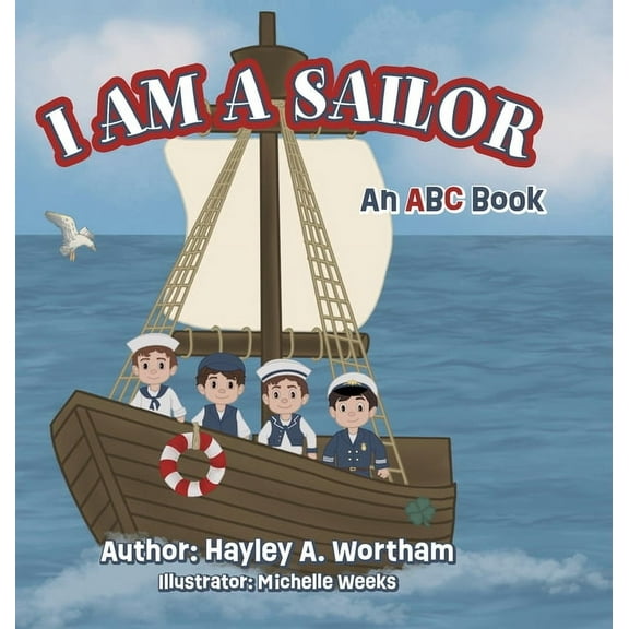 I Am a Sailor: ABC Book, (Hardcover)