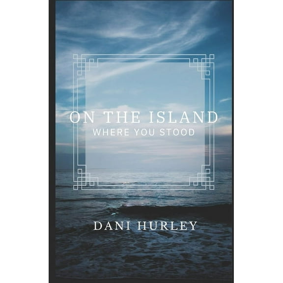 On the Island Where You Stood (Paperback)