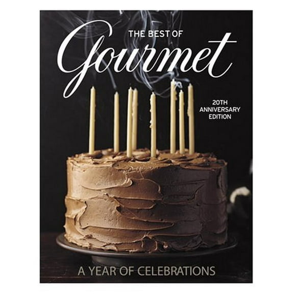 The Best of Gourmet: A Year of Celebrations (Hardcover) by Gourmet Magazine (Editor)