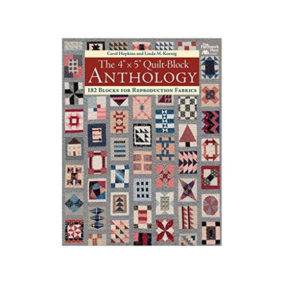 Pre-Owned The 4 X 5 Quilt-Block Anthology: 182 Blocks for Reproduction Fabrics (Paperback) 1604688173 9781604688177