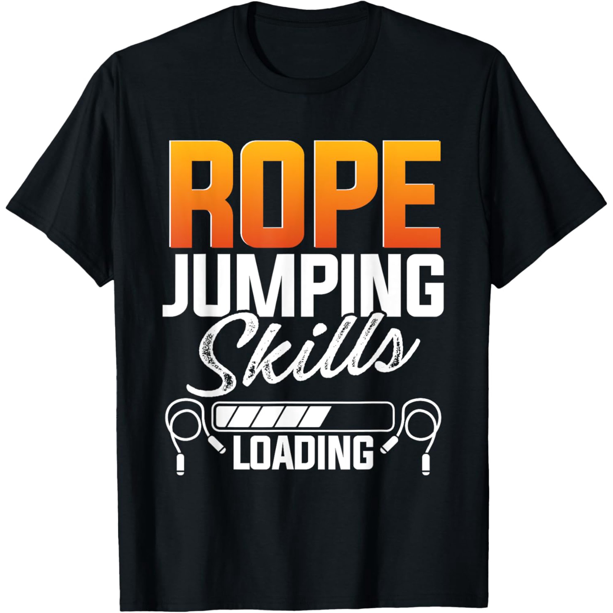 Exquisite and comfortable-Rope Jumping Skills Loading Design T-Shirt